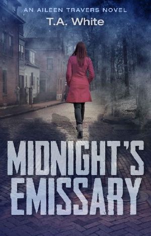 [Aileen Travers 02] • Midnight's Emissary (An Aileen Travers Novel Book 2)